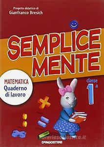 Semplicemente-quaderno matematica 1 - Centroscuola