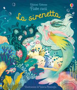 Sirenetta. Fiabe Cucu`. Ediz. A Colori (La) 