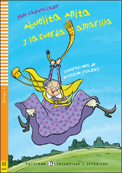 Abuelita Anita y la cuerda amarilla - Centroscuola