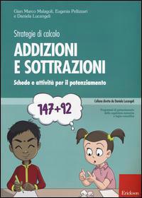 Strategie di calcolo. addizioni e sottrazioni. schede e attivita' per il potenziamento - Centroscuola