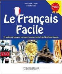 Francais Facile. Per La Scuola Elementare (Le) 