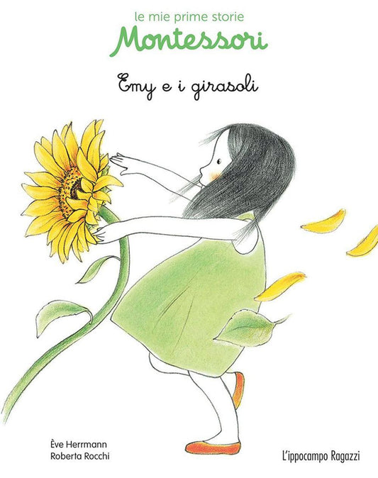 Emy E I Girasoli. Le Mie Prime Storie Montessori 