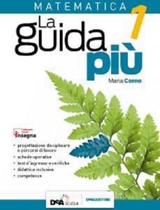 La Guida Più - Matematica - Primo ciclo - Centroscuola