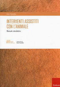 Interventi assistiti con l'animale. manuale introduttivo - Centroscuola