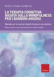 Terapia Cognitiva Basata Sulla Mindfulness Per Bambini Ansiosi 