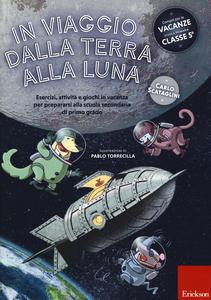 In viaggio dalla terra alla luna - Centroscuola