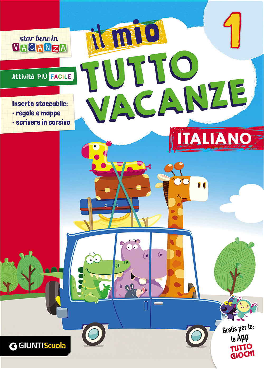 Il mio Tutto vacanze - Italiano 1-Giunti-Centroscuola