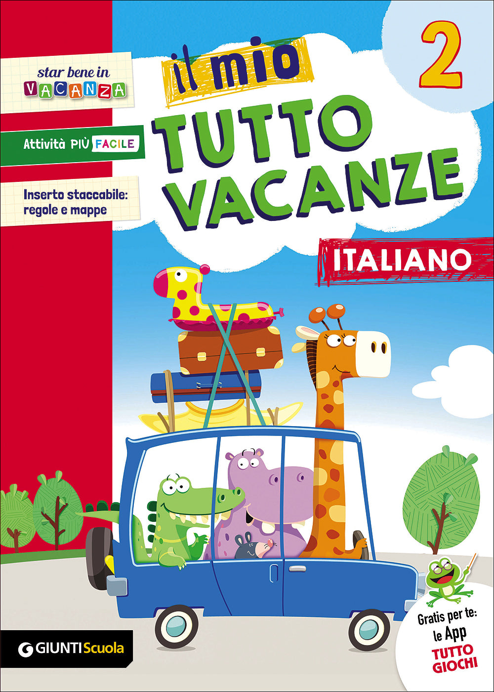 Il mio Tutto vacanze - Italiano 2-Giunti-Centroscuola