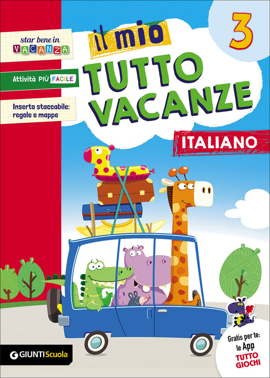 Il mio Tutto vacanze - Italiano 3-Giunti-Centroscuola