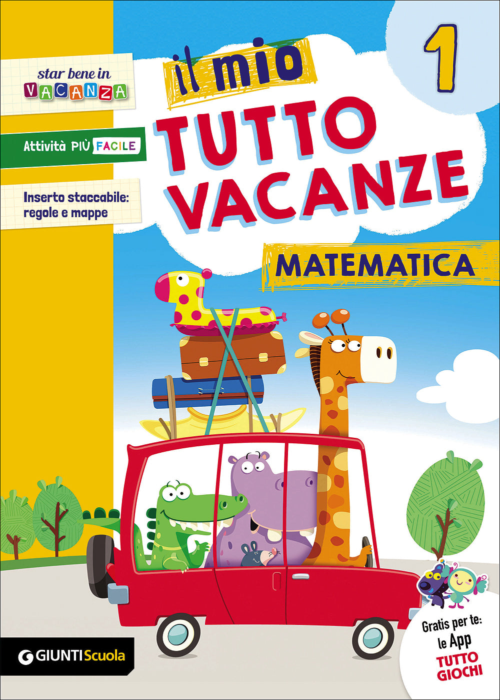 Il mio Tutto vacanze - Matematica 1-Giunti-Centroscuola