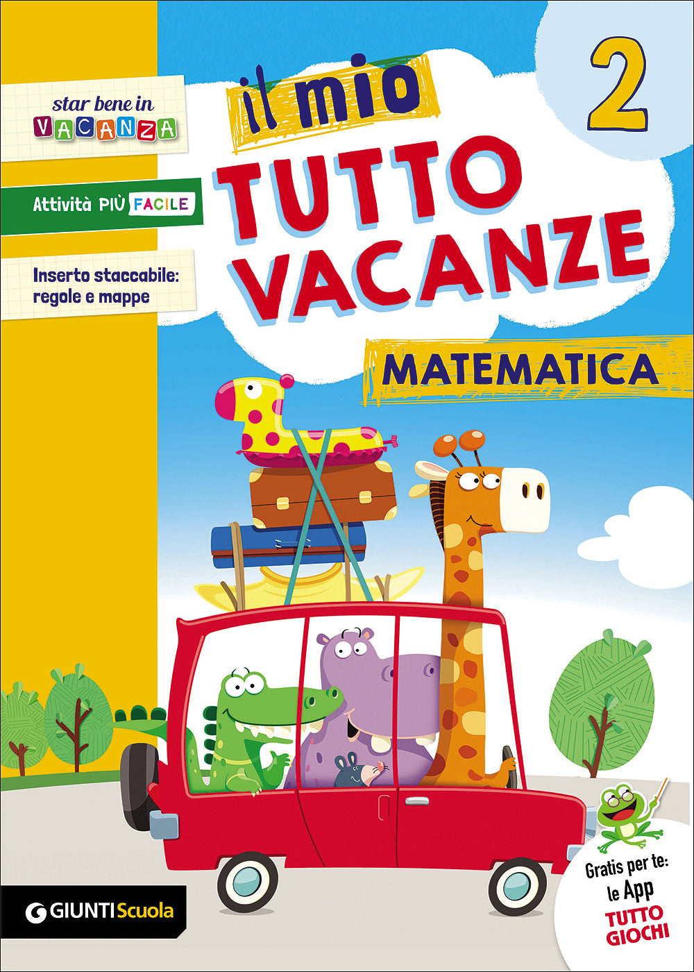 Il mio Tutto vacanze - Matematica 2-Giunti-Centroscuola