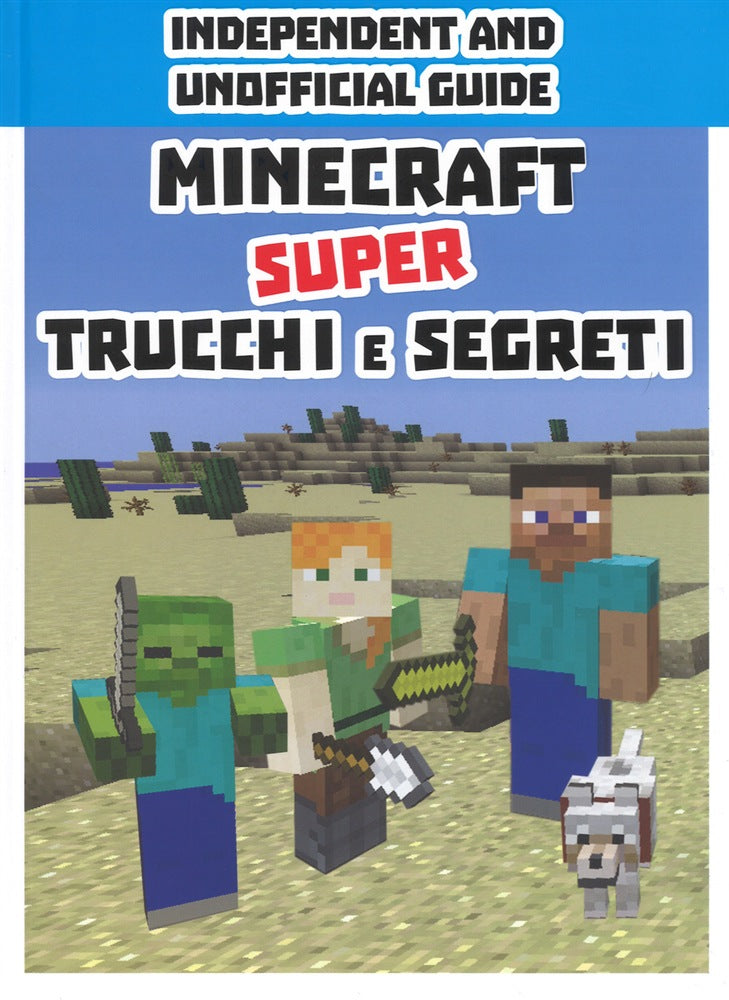Minecraft. Super trucchi e segreti.