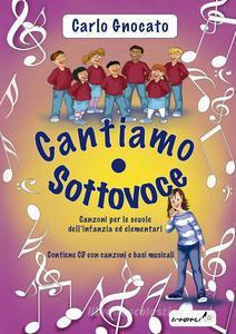 Cantiamo Sottovoce+Cd 