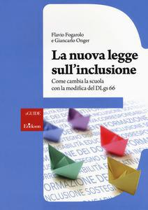 Nuova legge sull'inclusione. come cambia la scuola con la modifica del dlgs 66. con aggiornament... - Centroscuola