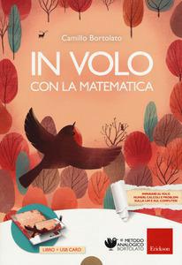 In volo con la matematica. Con usb flash drive - Centroscuola