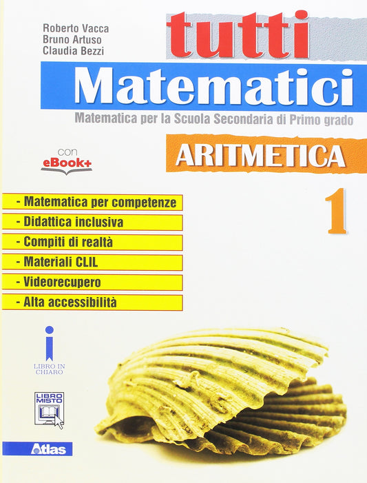 Tutti matematici. Aritmetica 1 + Geometria 1 - Centroscuola