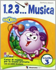 1 2 3 Musica Livello 3 +Cd 