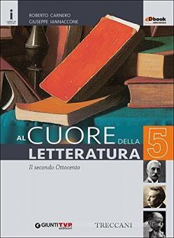 Al cuore della letteratura 5 - Centroscuola