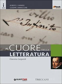 Al cuore della letteratura. Leopardi