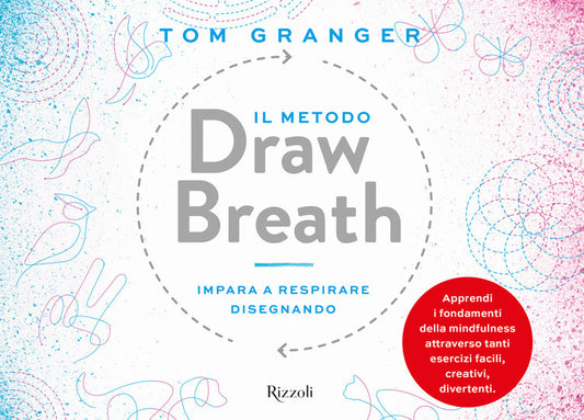 Il metodo Draw Breath. Impara a respirare disegnando