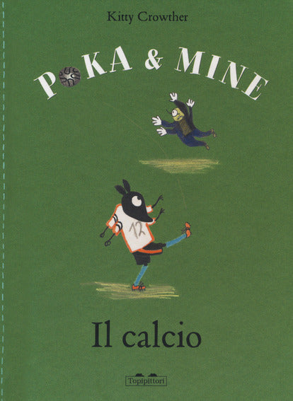 Poka & Mine. Il calcio. - Centroscuola