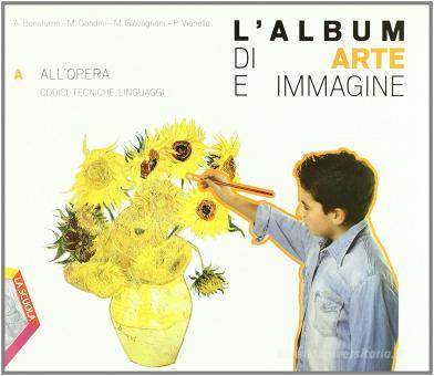 L'album di arte e immagine. Vol. A-B-C - Centroscuola