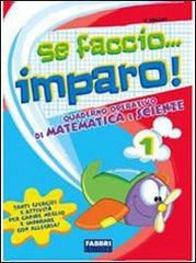 Se faccio...imparo! Matematica 1