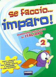 Se faccio...imparo!  Italiano 2 - Centroscuola