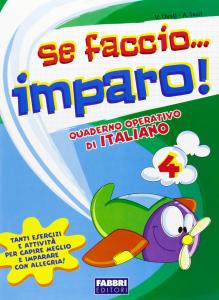 Se faccio...imparo!  Italiano 4 - Centroscuola