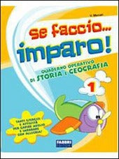 Se faccio...imparo! Storia e geografia 1 - Centroscuola