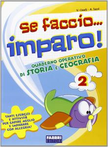 Se faccio...imparo! Storia e geografia 2