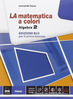 La matematica a colori 2 Edizione Blu