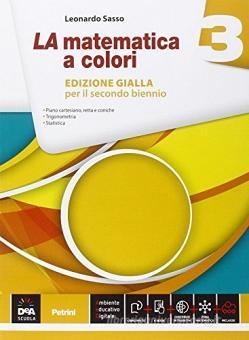 La matematica a colori - Edizione GIALLA 3 - Centroscuola