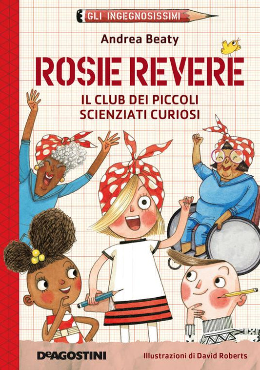 Rosie Revere. Il club dei piccoli scienziati curiosi