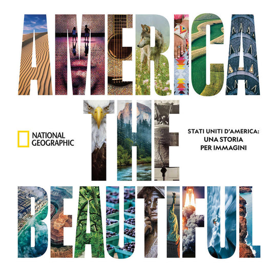 America the beautiful. A story in photographs