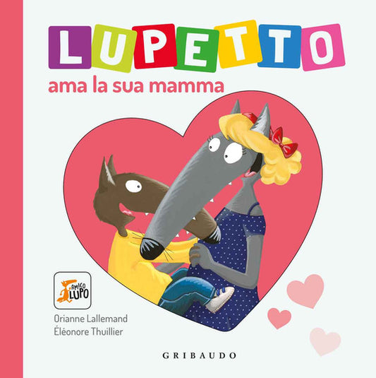 Lupetto ama la sua mamma - Centroscuola
