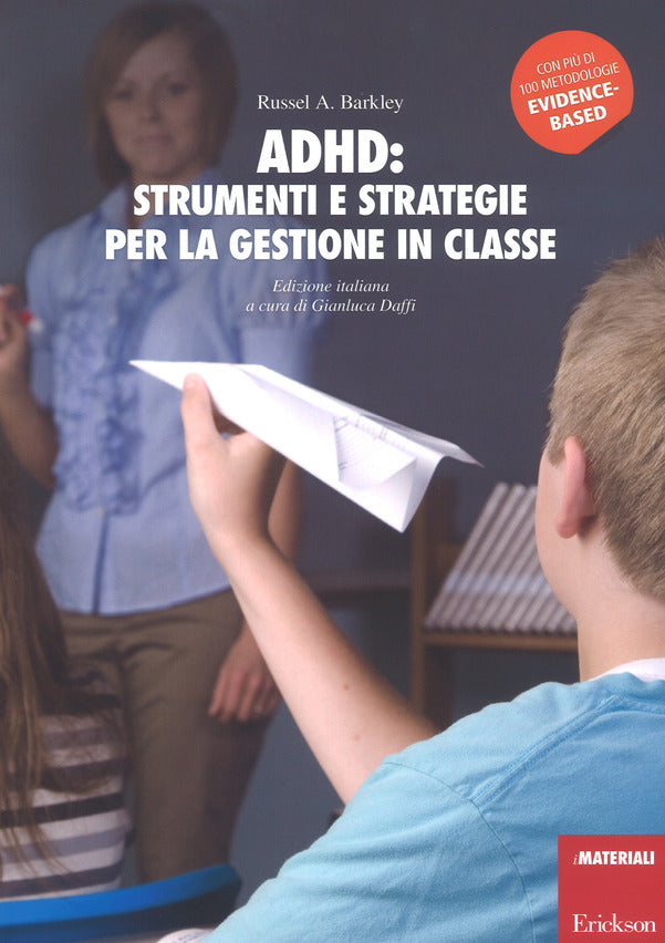 ADHD: strumenti e strategie per la gestione in classe