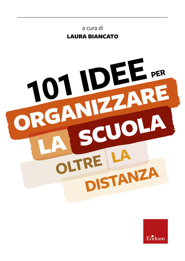 101 idee per organizzare la scuola oltre la distanza