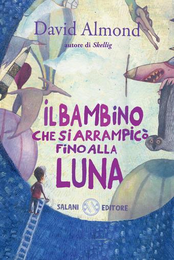Il bambino che si arrampicò fino alla luna - Centroscuola