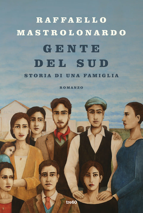 Gente del sud. Storia di una famiglia - Centroscuola