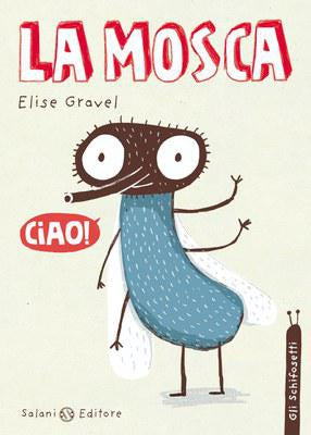 La mosca. Gli schifosetti - Centroscuola