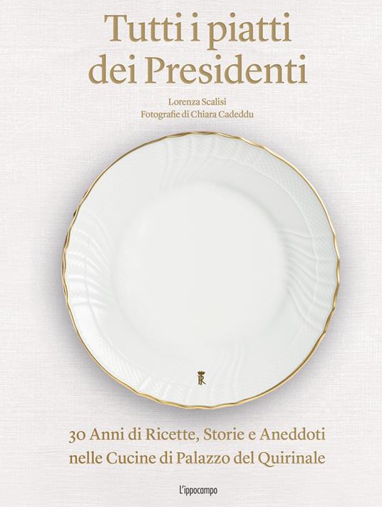 Tutti i piatti dei Presidenti