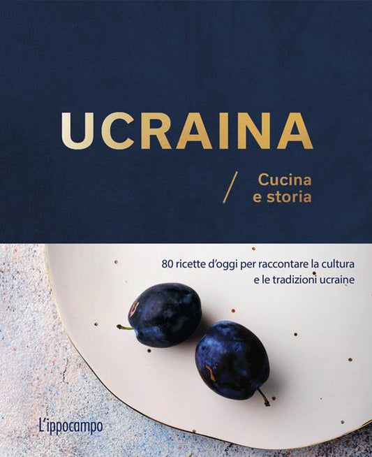 Ucraina - Cucina e storia