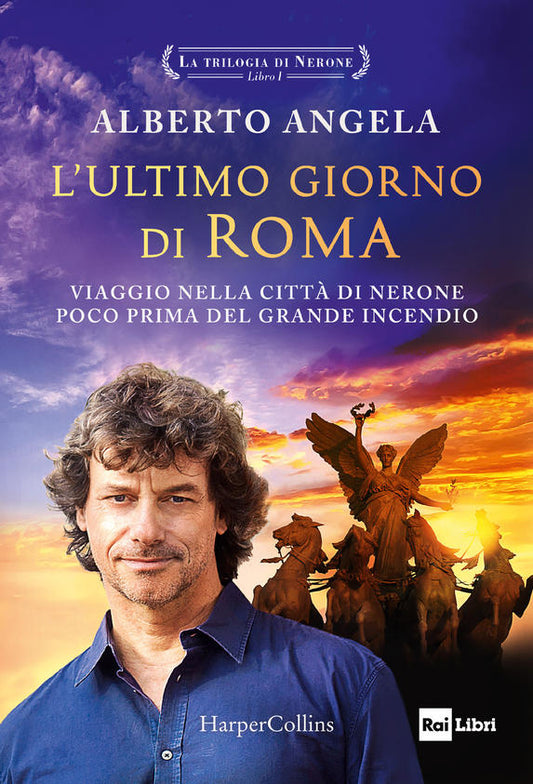 L'ultimo giorno di Roma. La trilogia di Nerone (1)