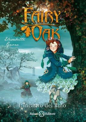 L' incanto del buio. fairy oak