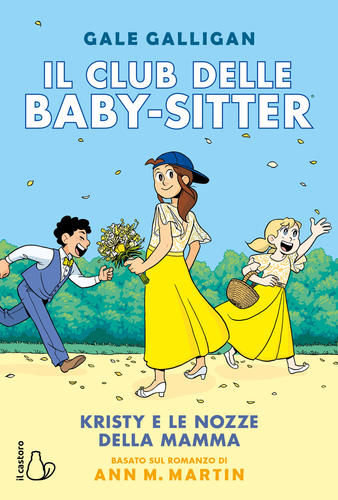 Kristy e le nozze della mamma. Il club delle baby-sitter - Volume 6