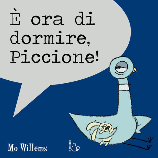 È ora di dormire, piccione! - Centroscuola