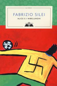 Alice e i nibelunghi - Centroscuola