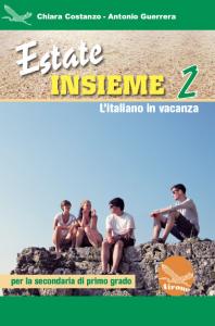 Estate insieme. L'italiano in vacanza 2 - Centroscuola