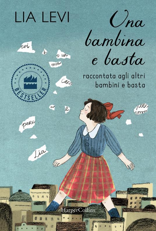 Una bambina e basta - Raccontata agli altri bambini e basta - Centroscuola